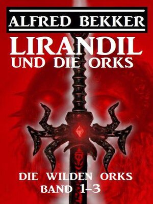 cover image of Lirandil und die Orks